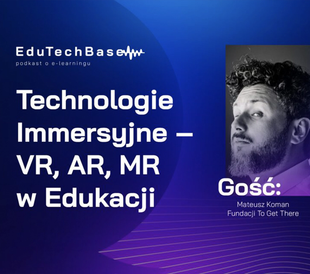 Technologie immersyjne — VR, AR, MR w edukacji (podcast)